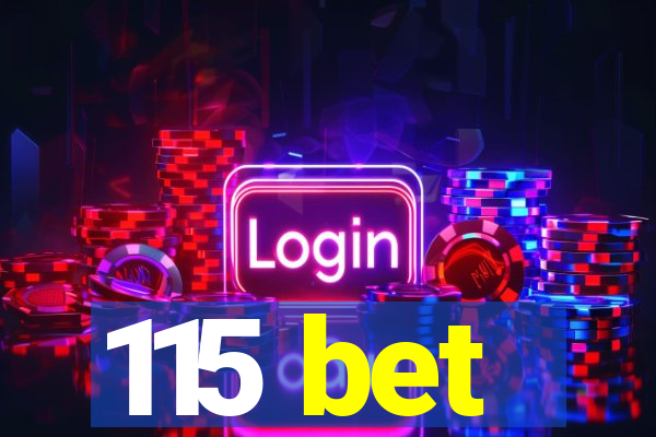 115 bet